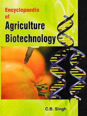 cover image of Encyclopaedia of Agriculture Biotechnology